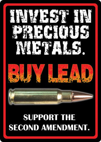 Rivers Edge Invest In Precious Metals Tin Sign 12"x17"