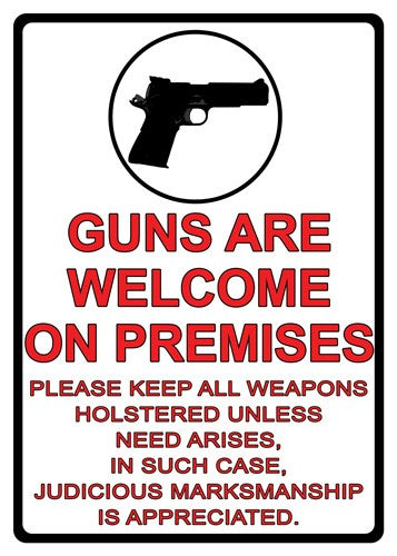 Rivers Edge Guns Are Welcome Tin Sign 12"x17"