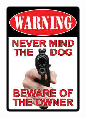 Rivers Edge 13" Never Mind the Dog Embossed Tin Sign