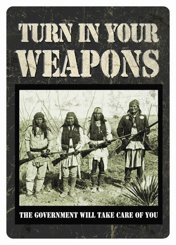 Rivers Edge 12"x17" Tin Sign - "Turn In Your Weapons"