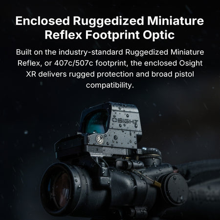 Osight XR Enclosed Red Dot with 2/6+32 MOA Multi-Reticle System and Magnetic Charging Cover