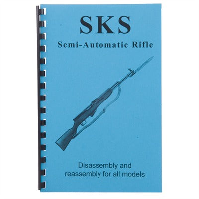 SKS Rifle and All Variants - Assembly and Disassembly Guide