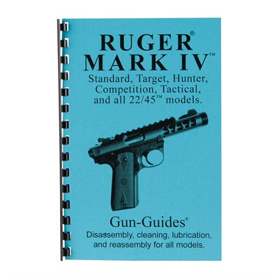 Ruger Mark IV Assembly and Disassembly Guide